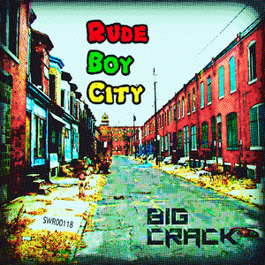 Rude Boy City