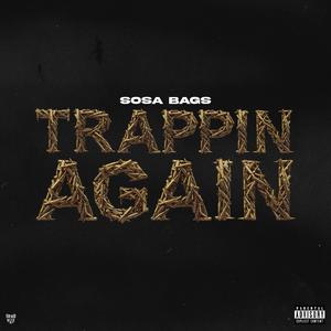 Trappin' Again