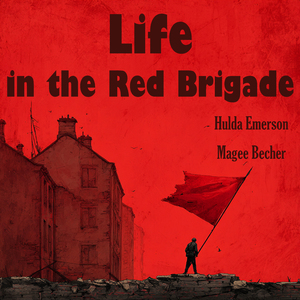 Life in the Red Brigade (Female Version)