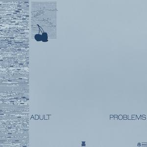 Adult Problems