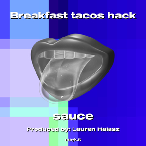 Breakfast tacos hack