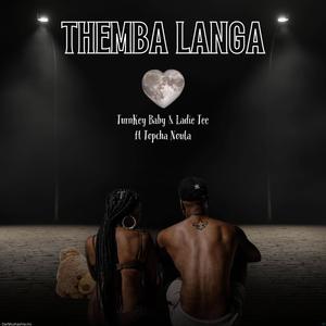 Themba Langa (feat. Ladie Tee & Topcha Noula)
