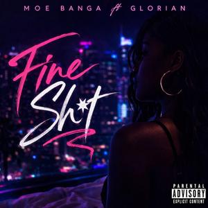 Fine Shit (feat. Glorian)