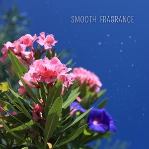 Smooth Fragrance