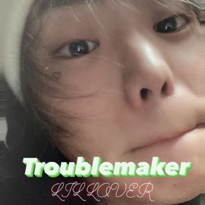 Troublemaker