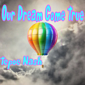 Our Dream Come True