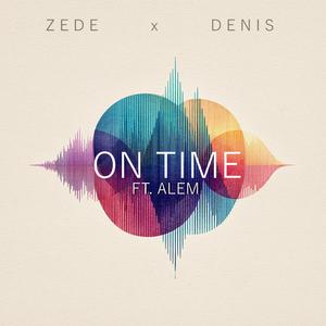 On Time (feat. Alem)