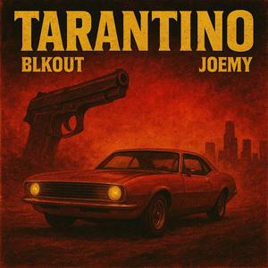 TARANTINO (feat. JOEMY)