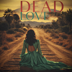 Dead Love (feat. Lalo Mora, Los Enanitos Verdes & Los Reheres )