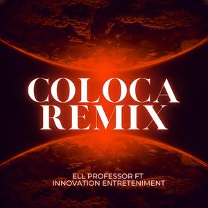 Coloca (Innovation Entreteniment Remix)