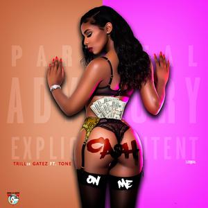 Ca$H on Me (feat. Tone)