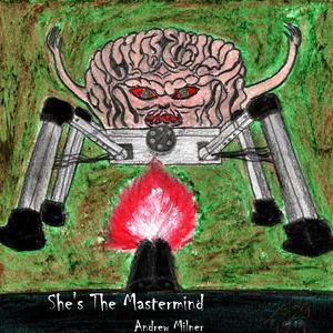 She's The Mastermind