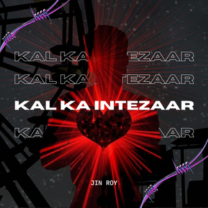 Kal Ka Intezaar