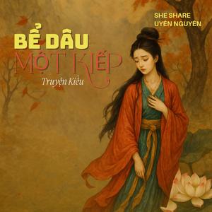 BỂ DÂU MỘT KIẾP - truyện Kiều