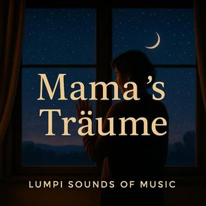 Mama´s Träume