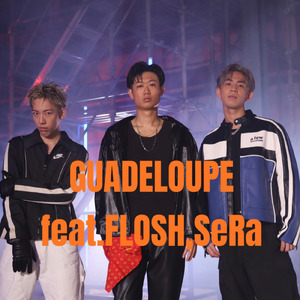 GUADELOUPE (feat. FLOSH & SeRa)