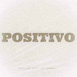 Positivo (feat. Mc Ghaell)