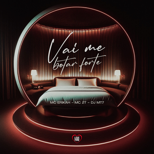 Vai Me Botar Forte