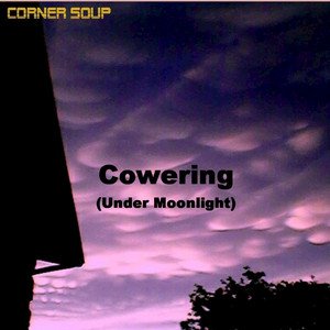 Cowering (Under Moonlight)
