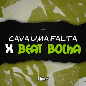 Cava Uma Falta x Beat Bolha