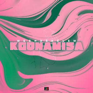 Kgonamisa (feat. Ovianto & MeshOk)
