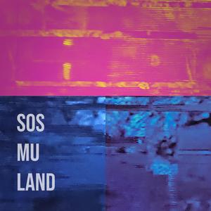 SOS Mu Land