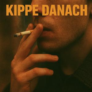 Kippe danach