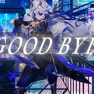 GOOD BYE