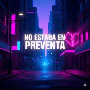 No Estaba en Preventa