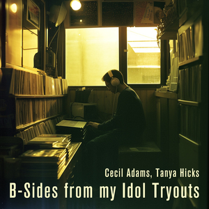 B-Sides from my Idol Tryouts (Female Version)