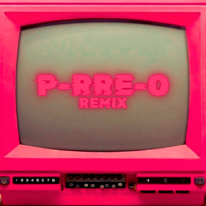 P-RRE-O (Remix)