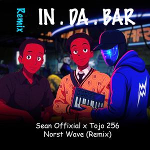 In Da Bar (feat. Sean Offixial) (Remix)