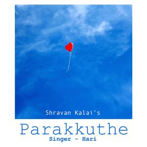 Parakkuthe (feat. Hari)