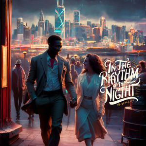 In the Rhythm of the Night (Rafa Love)