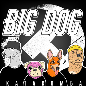 BIG DOG