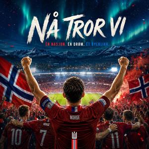 Nå tror vi