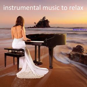 Instrumental Music to Relax
