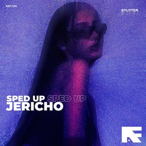 Jericho (Stutter Techno Sped Up)