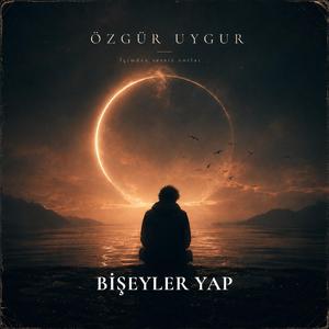 Biseyler yap