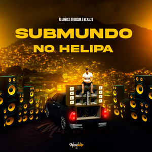 Submundo no Helipa