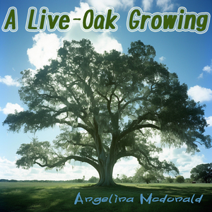 A Live-Oak Growing