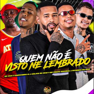 Quem Não é Visto Ne Lembrado