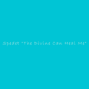 The Divine Can Heal Me