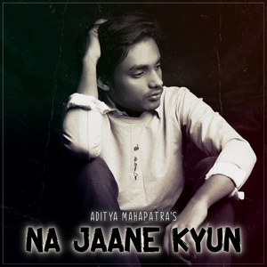 Na Jaane Kyun