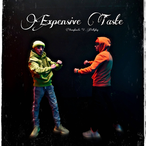 Expensive Taste