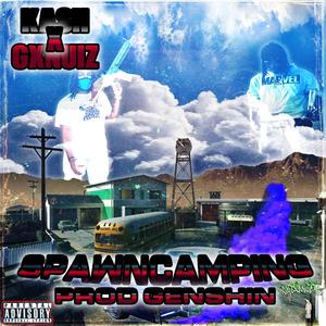 SPAWNCAMPING (feat. GXNUIZ)