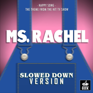 Happy Song (From "Ms. Rachel") (Slowed Down Version)