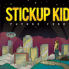 Stickup Kid - Chariot