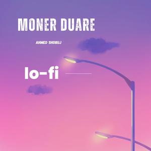 Moner Duare (Lofi)