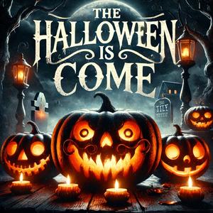 The Halloween is come